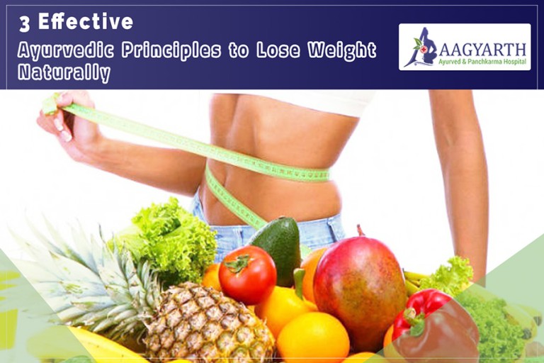 3 Effective Ayurvedic Principles to Lose Weight Naturally